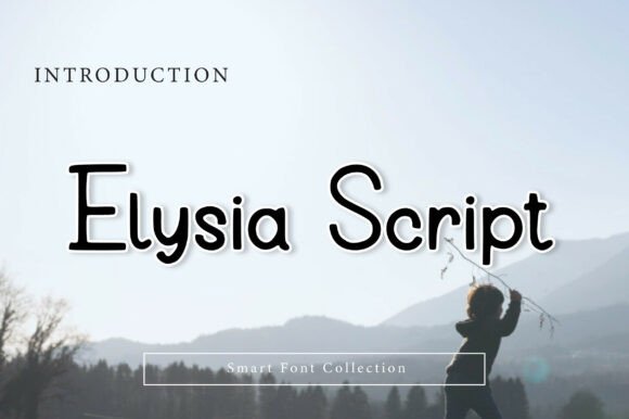 Elysia Script: The Modern Casual Serif Font for Creative Projects